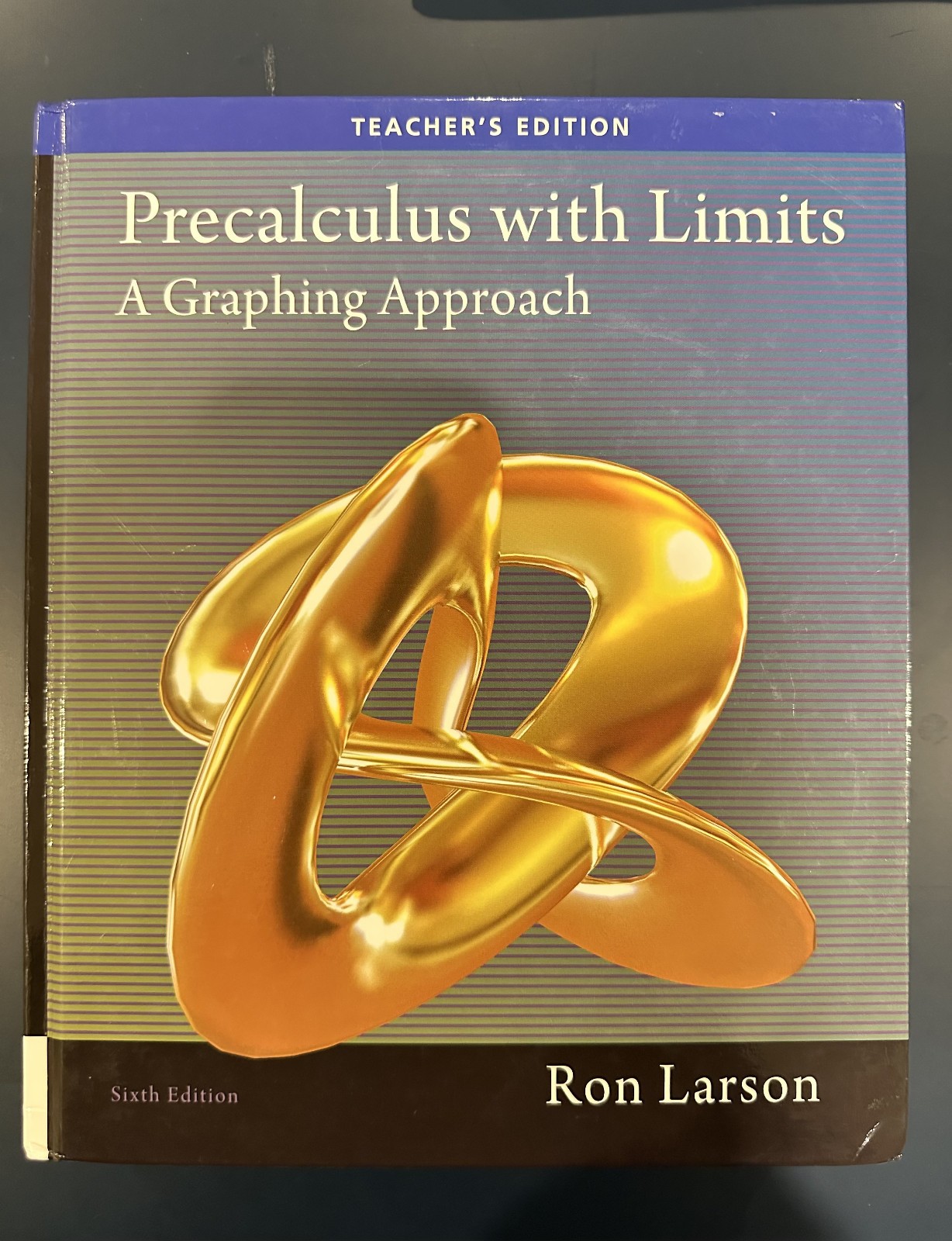 TE BUNDLE PRECALCULUS WITH LIMITS: A Graphing Approach 6th Edition By Ron Larson