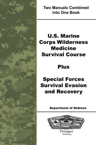 U.S. MARINE CORPS WILDERNESS MEDICINE SURVIVAL COURSE PLUS By Department NEW