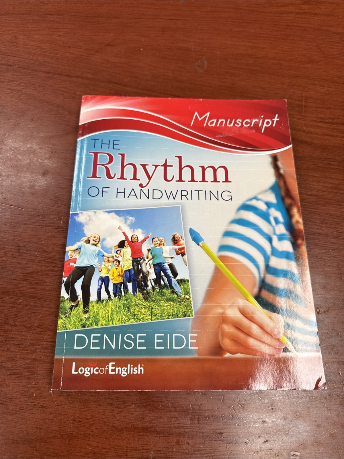 The Rhythm of Handwriting Cursive Manuscript of English Denise Eide Updated ED