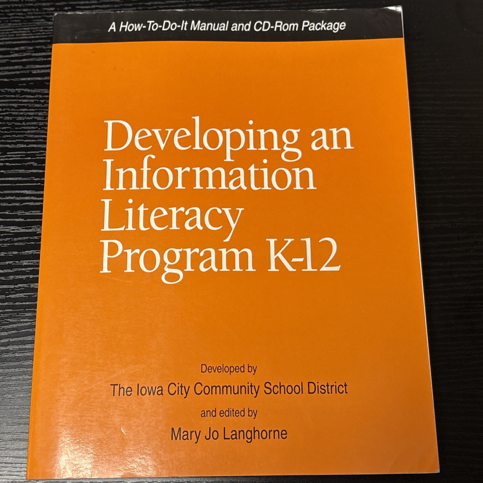 Developing An Information Literacy Program K-12: A How-To-Do-It Manual and…