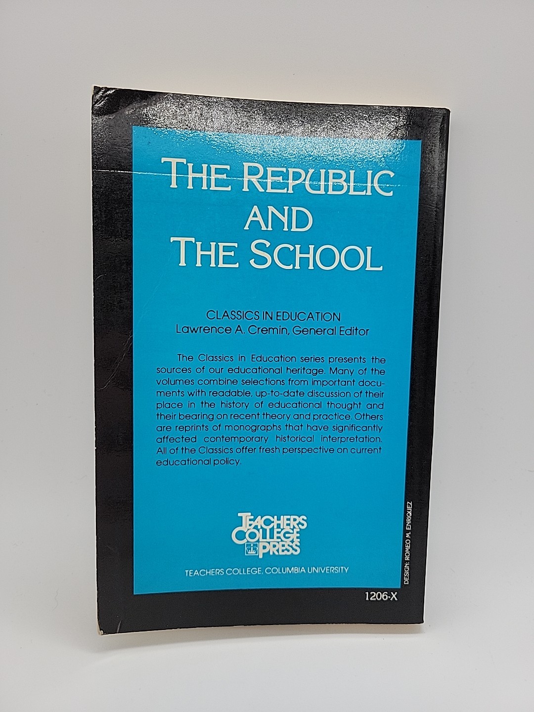 Republic and the School : Horace Mann on the Education of Free Man – PB Good