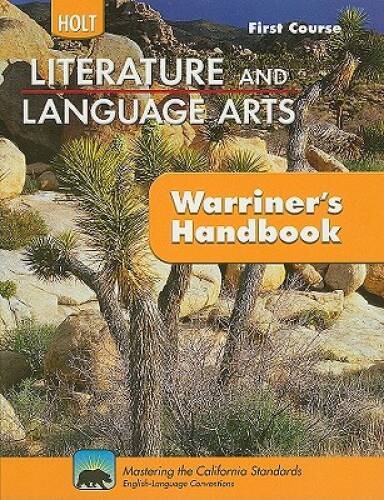Holt Literature & Language Arts Warriner’s Handbook California: Student E – GOOD