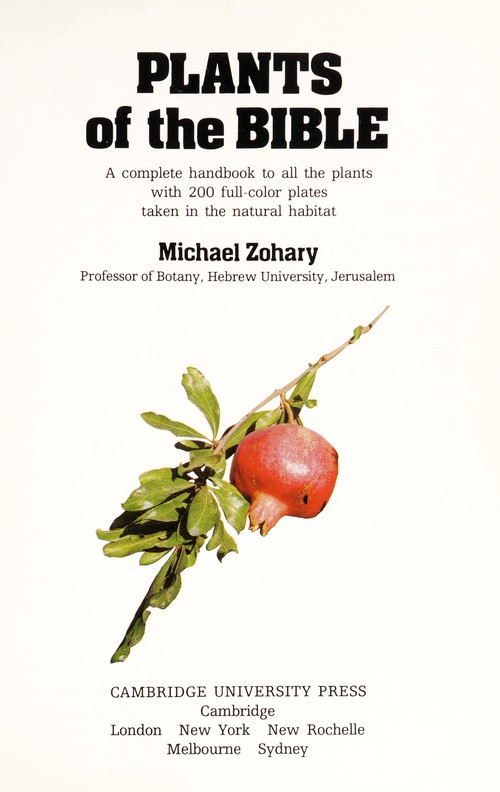 Plants of the Bible : A Complete Handbook to All the Plants with