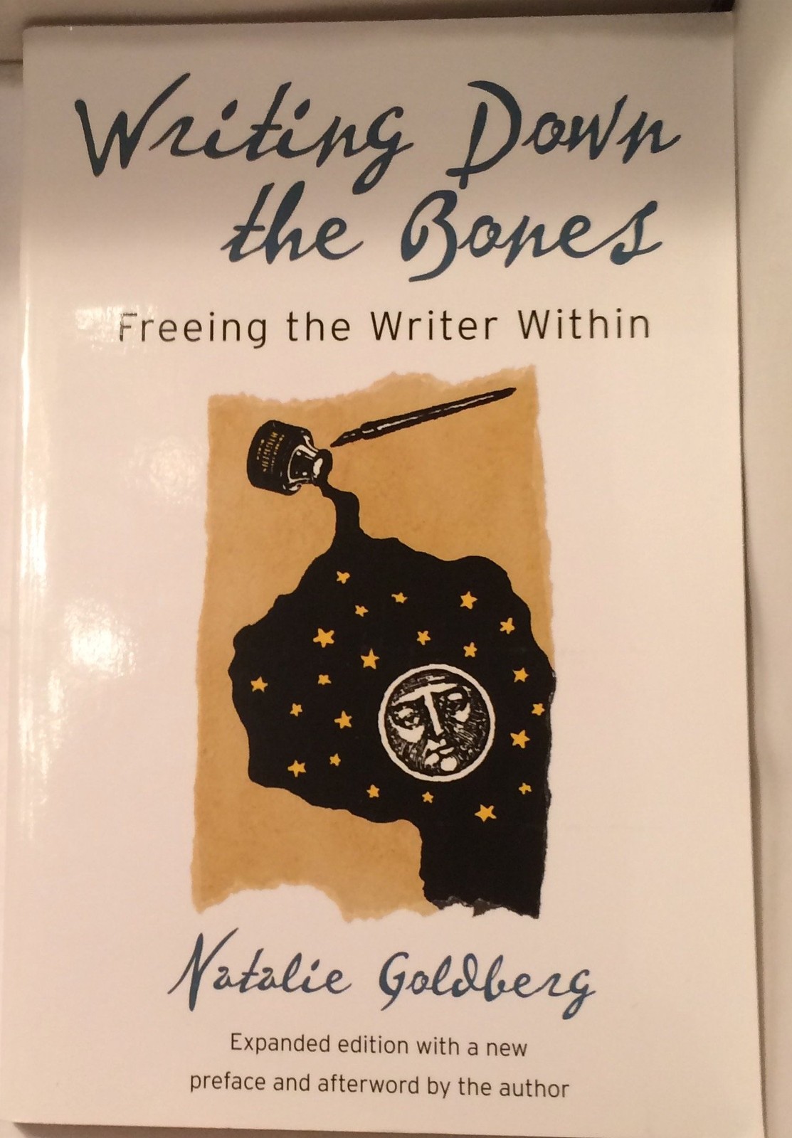 Writing Down the Bones: Freeing the Writer Within, 2nd Edition