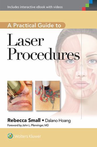 A Practical Guide to Laser Procedures, Small MD FAAFP, Rebecca, 9781609131500