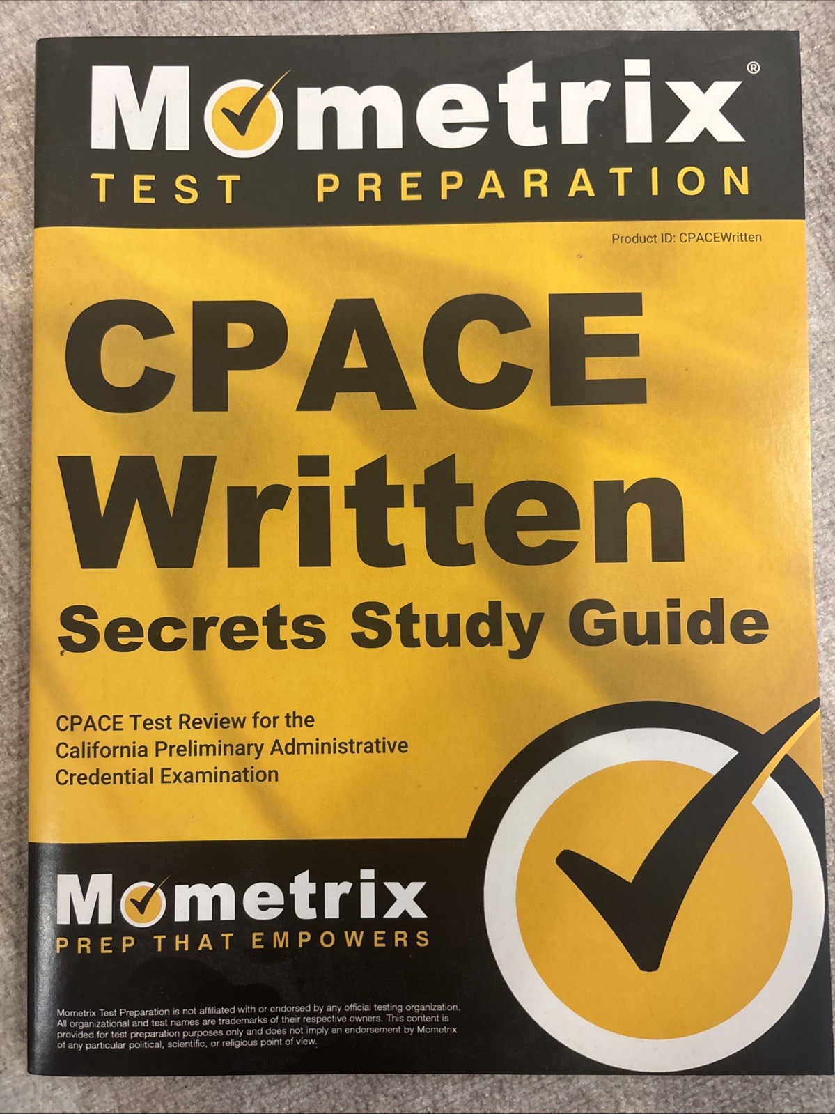 CPACE Written Secrets Study Guide : CPACE Test Review for the California Prel…