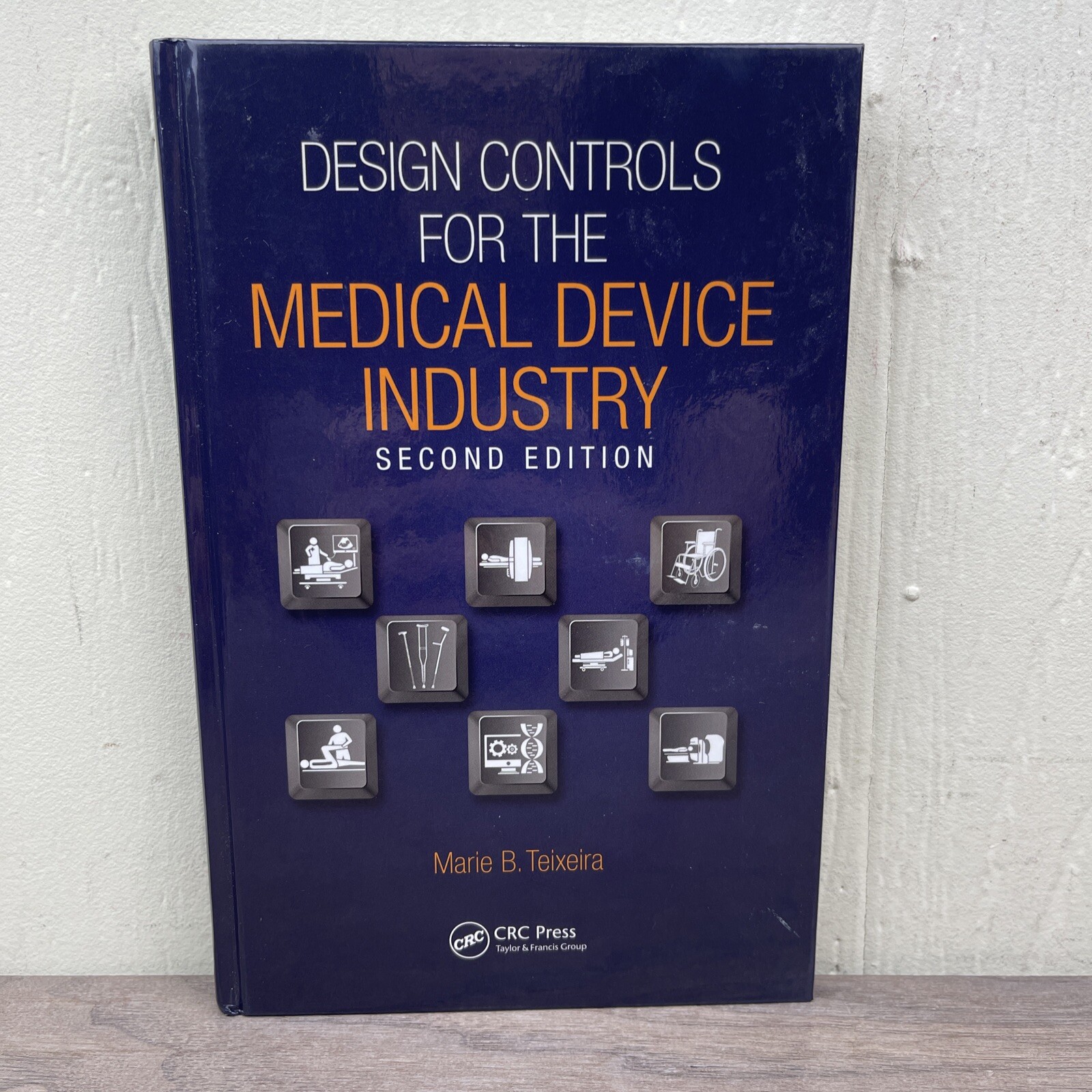Design Controls for the Medical Device Industry second edition Hardcover