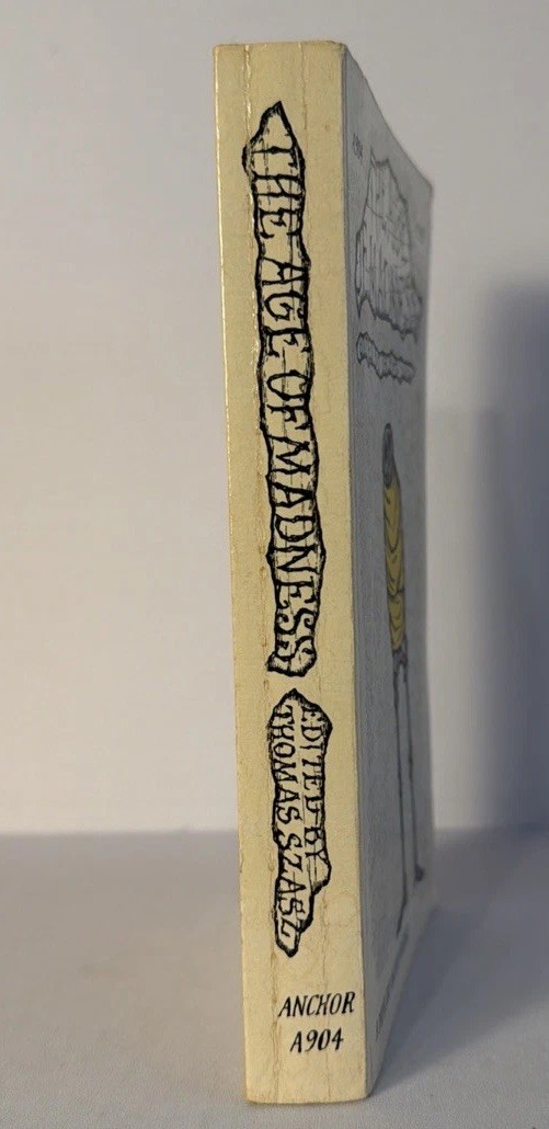THE AGE OF MADNESS, Thomas S Szasz, 1973 Paperback, Doubleday /Anchor