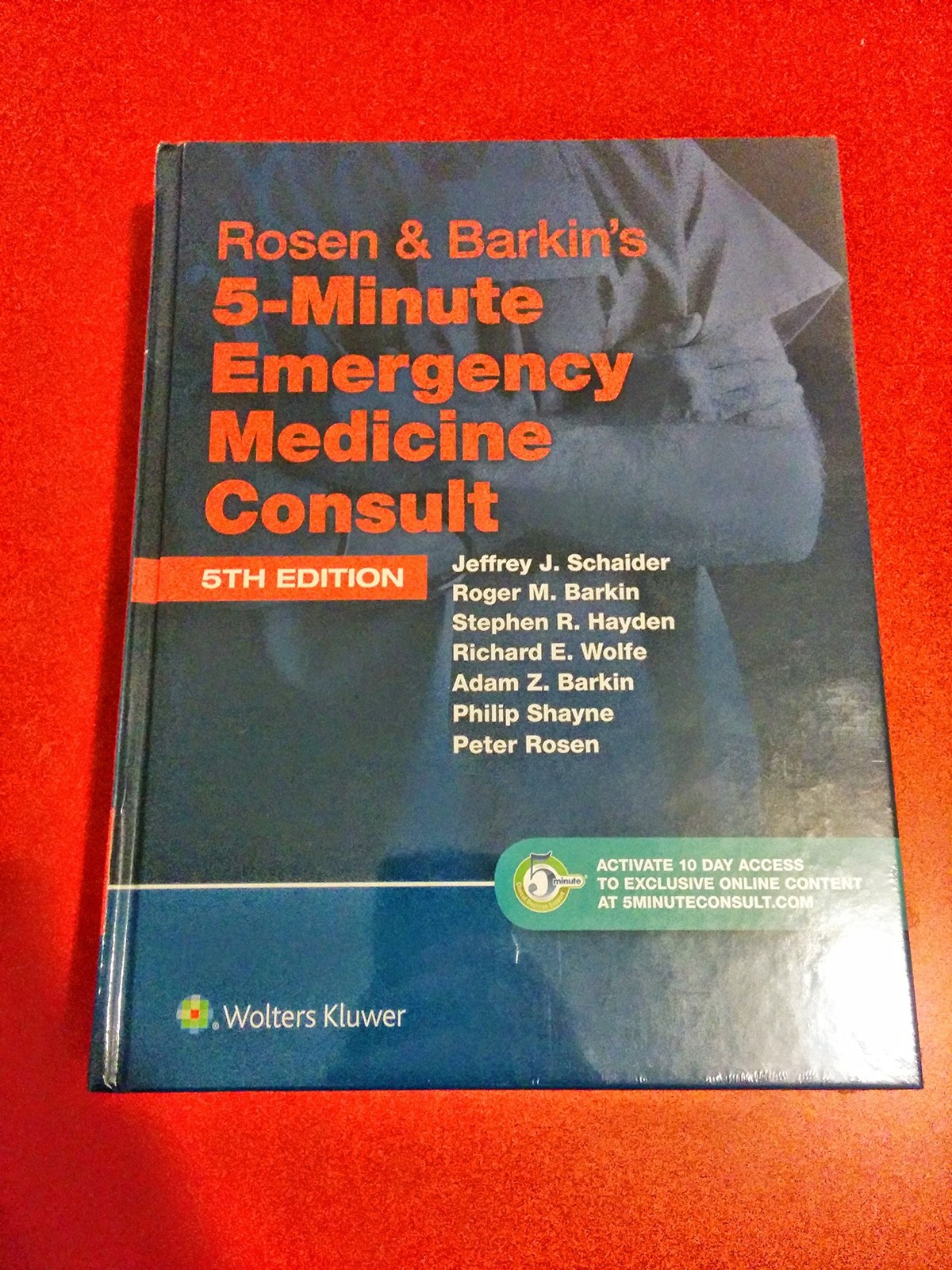 Rosen & Barkin’s 5-Minute Emergency Medicine Consult Standard Edition: 10-da…
