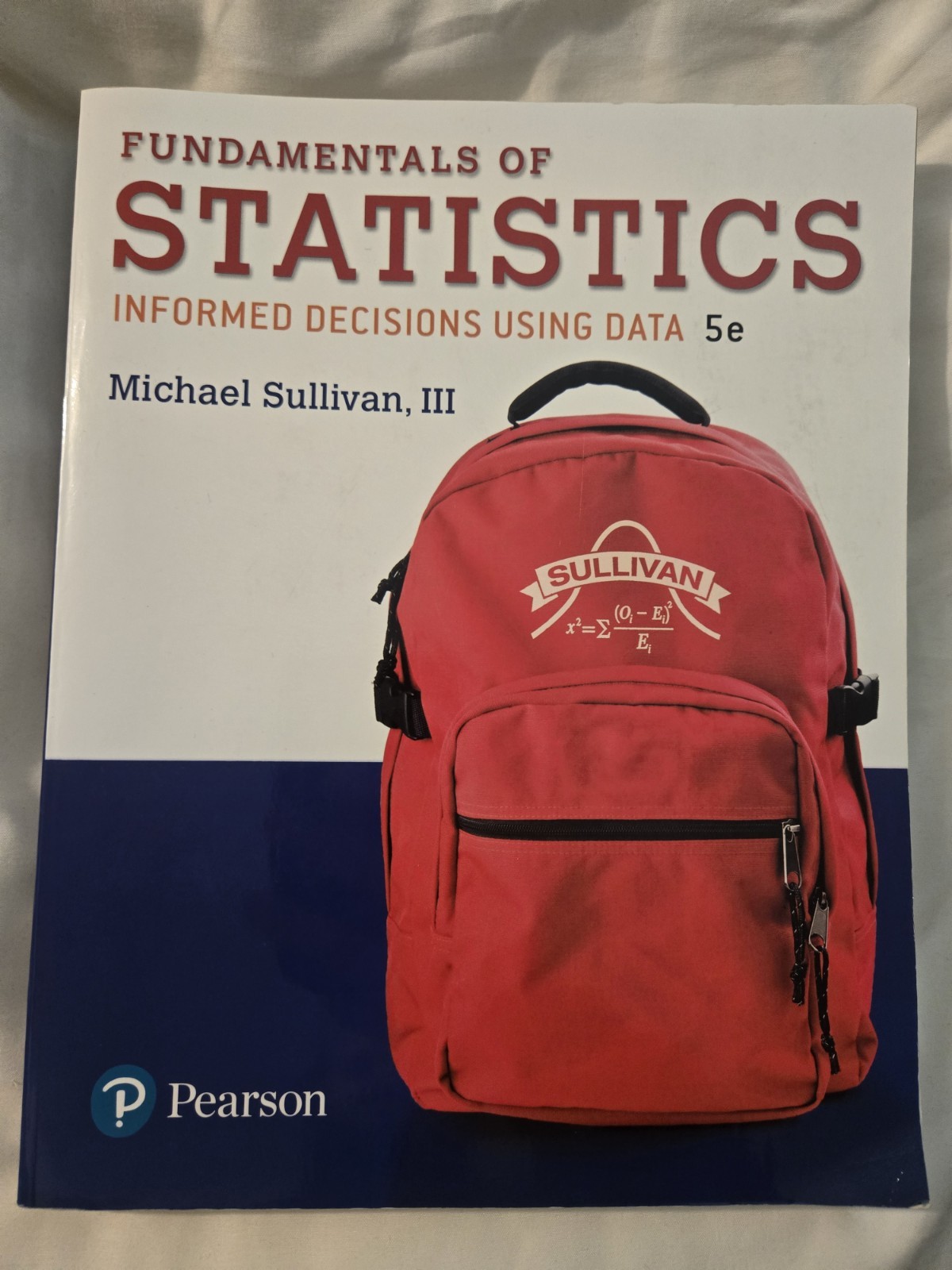 Fundamentals of Statistics by Michael Sullivan III (2017)