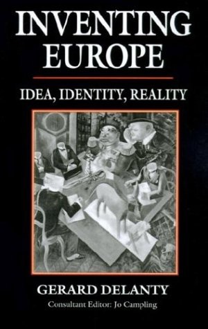 INVENTING EUROPE By N A Na & Gerard Delanty – Hardcover