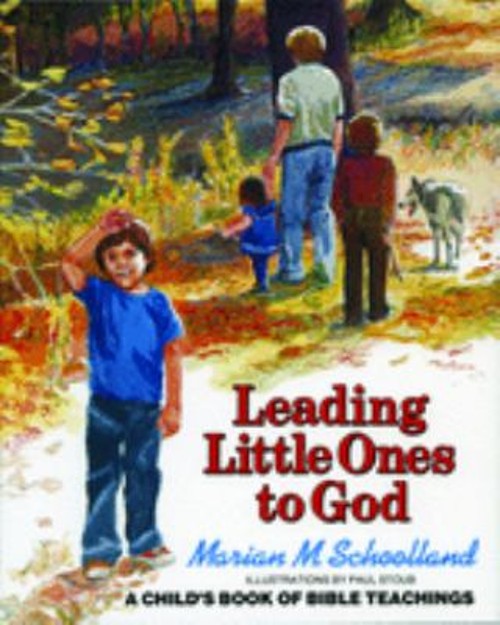Leading Little Ones to God : A Child’s Book of Bible Teachings Pa