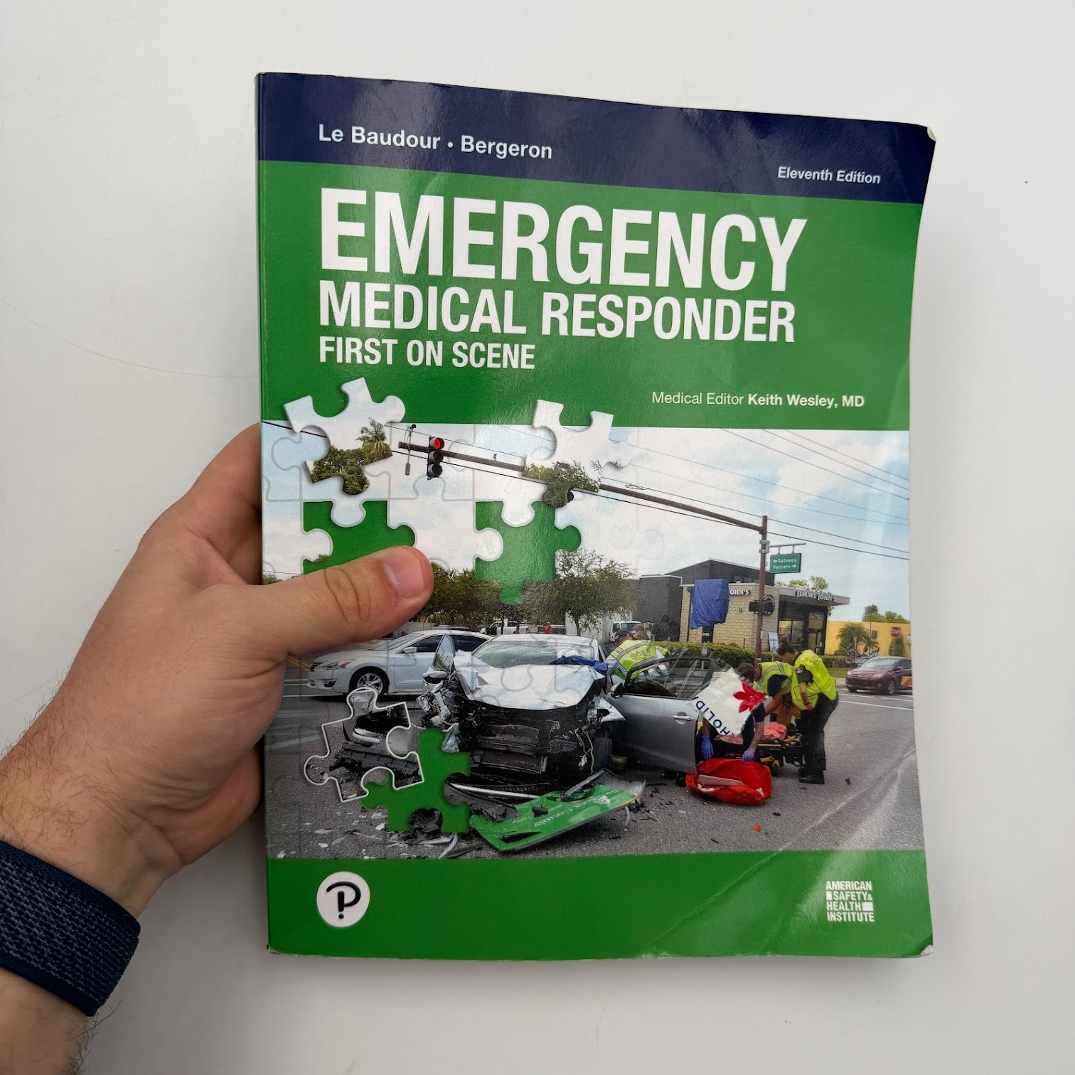 Emergency Medical Responder First on Scene 11th Ed. Medical Editor Keith Wesley