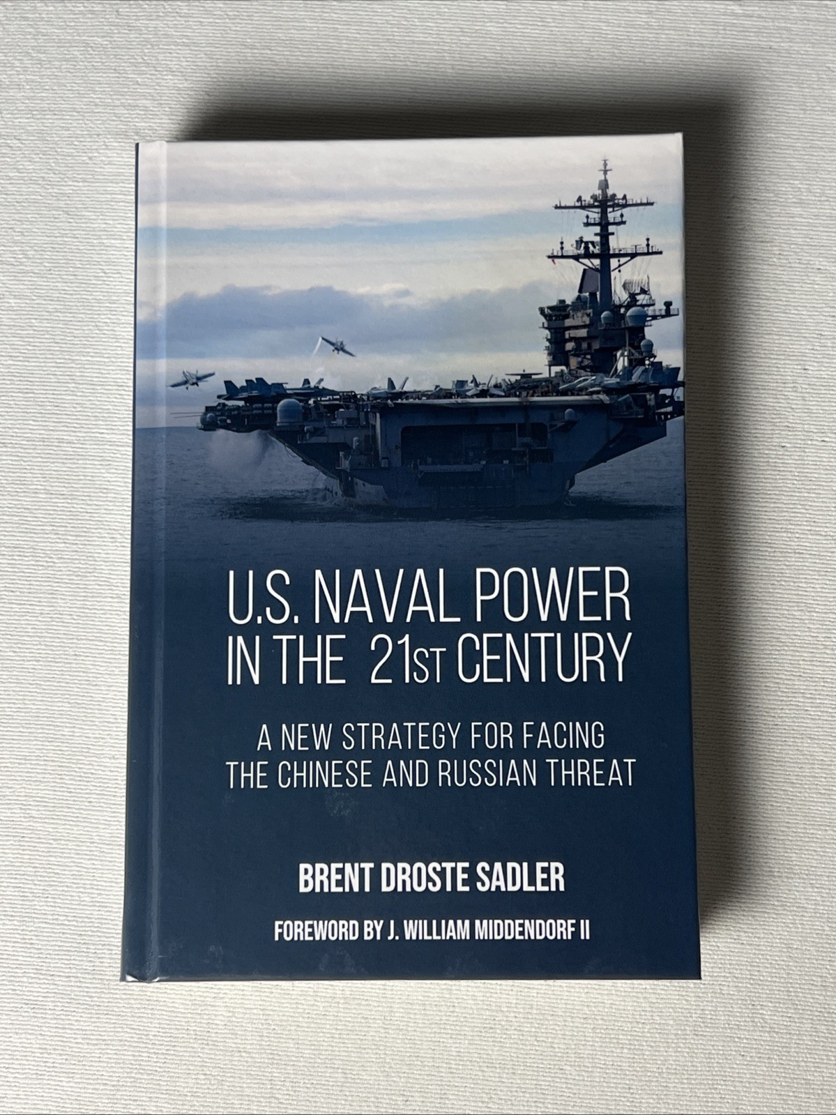 U. S. Naval Power in the 21st Century: A New Strategy for Facing the Chinese…