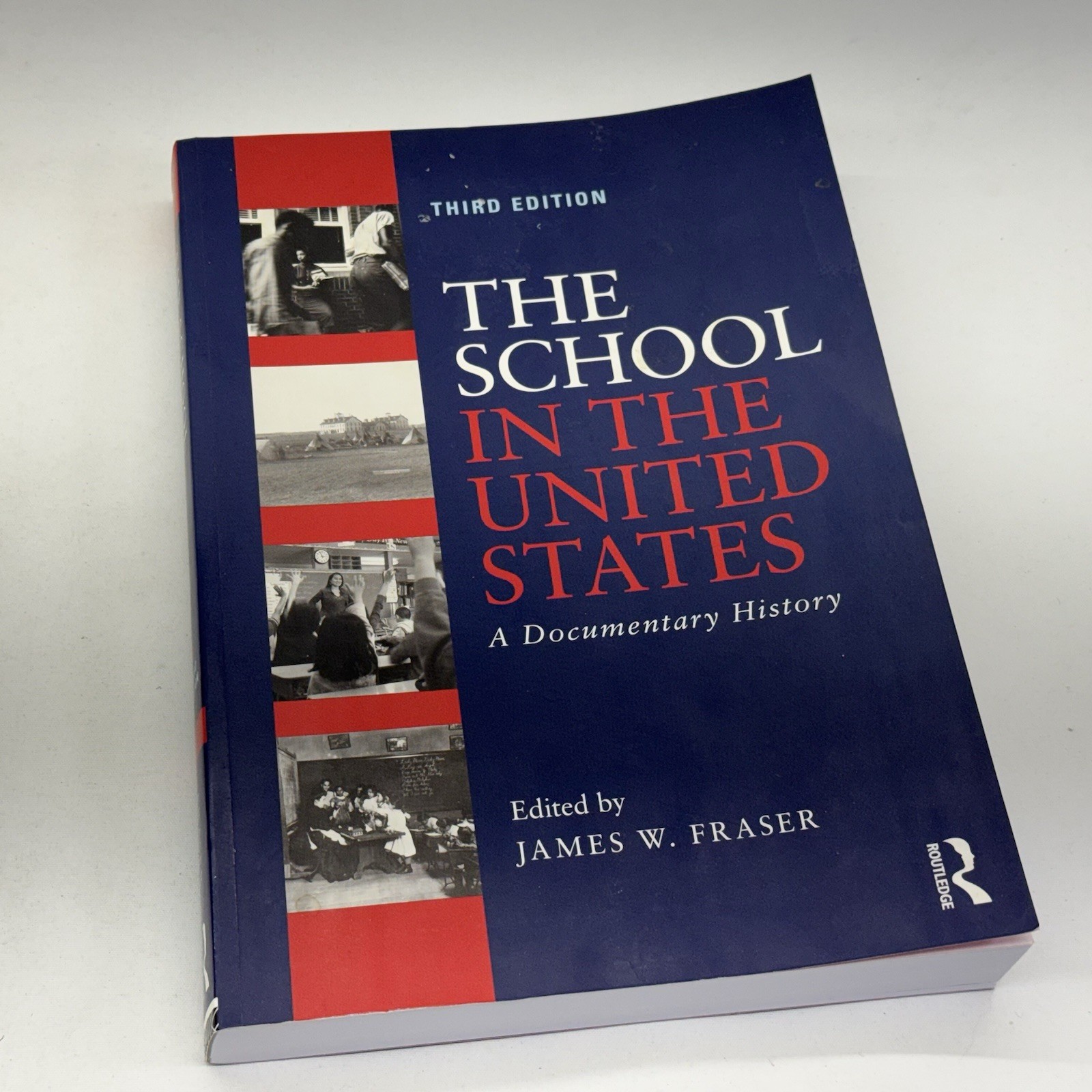 School in the United States A Documentary History by James W Fraser 3rd Edition