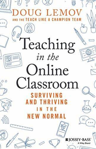 Teaching in The New Normal: Surviving and Thriving in the Online Cl – GOOD