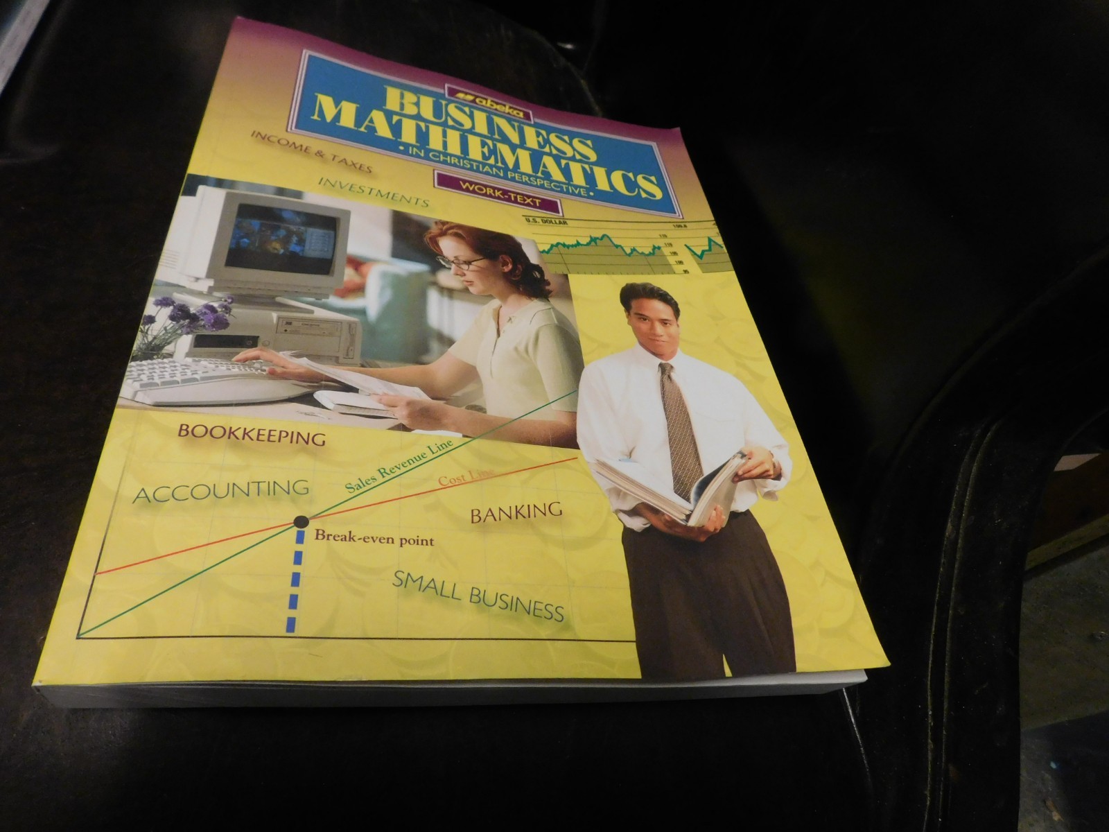 ABEKA Business Mathematics In Christian Perspective Work-Text Second Edition