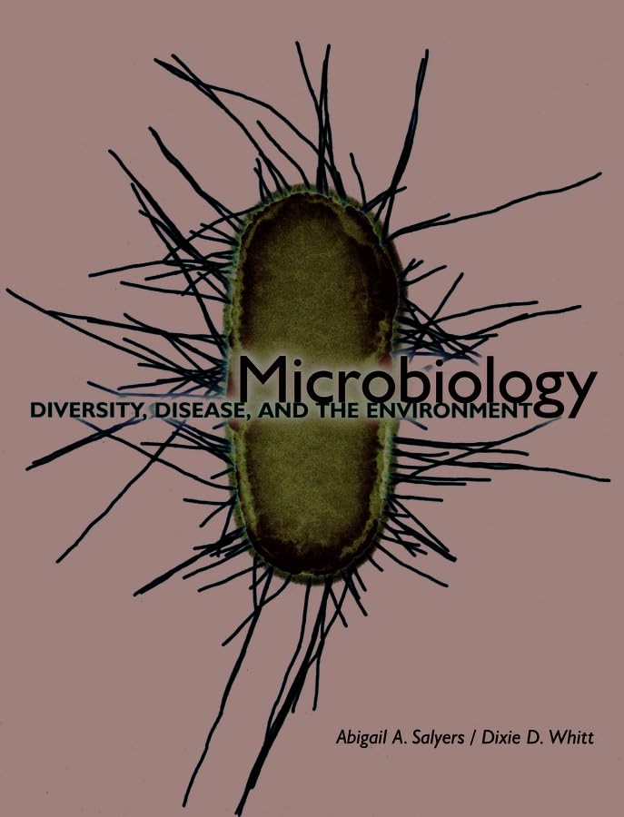 Microbiology: Diversity, Disease, and the Environment