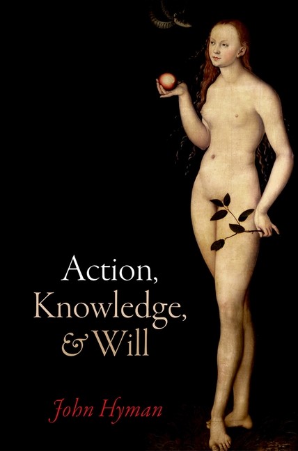 Action, Knowledge, And Will