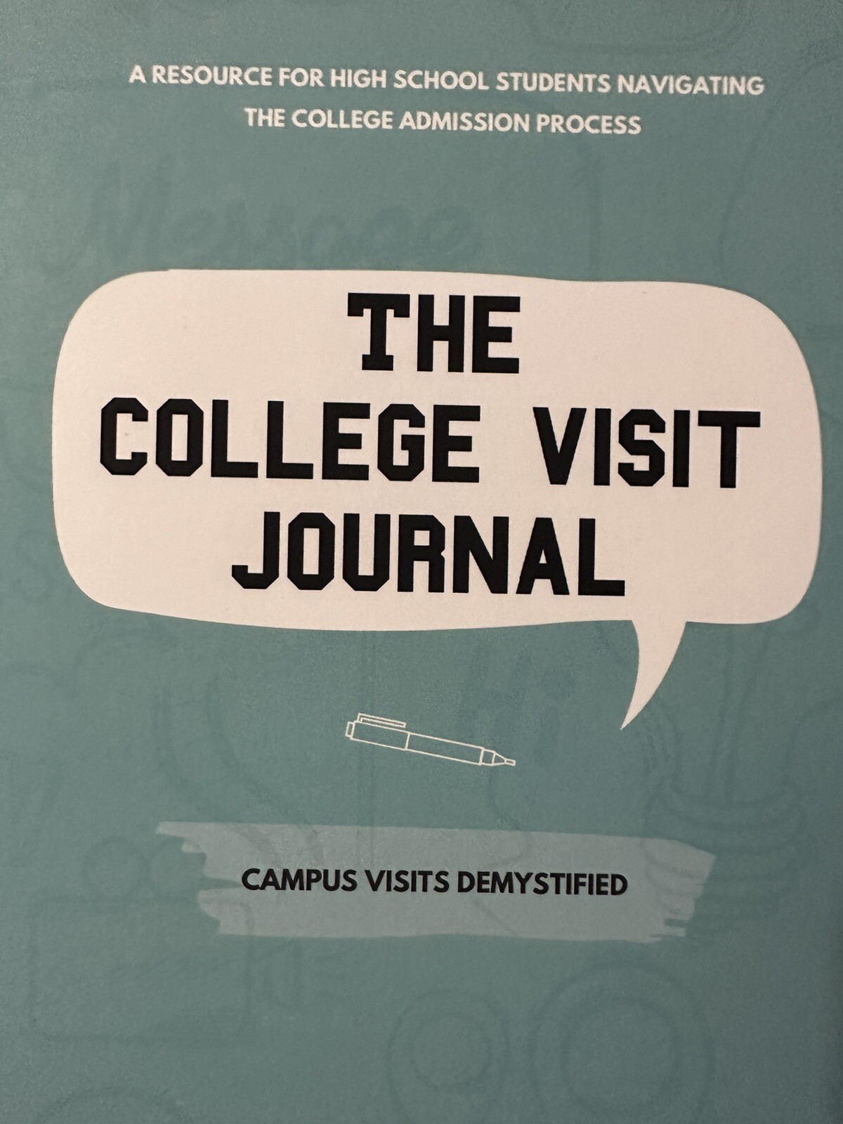 The College Visit Journal: Campus Visits Demystified Book by Danielle Marshall