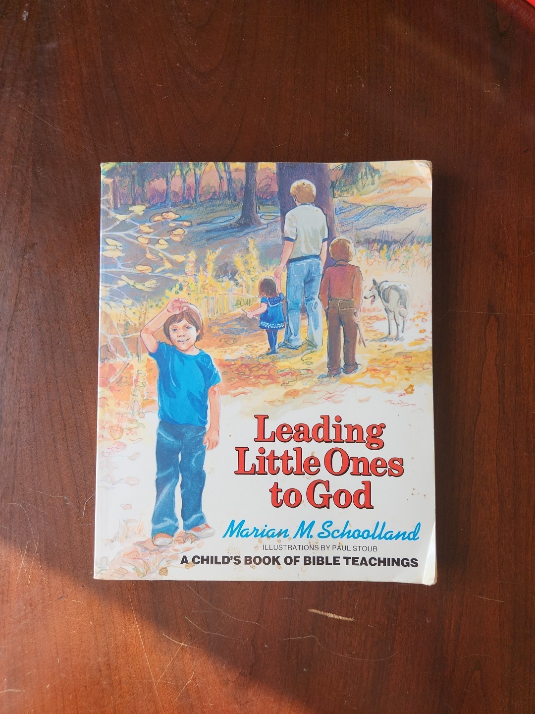 Leading Little Ones to God : A Child’s Book of Bible Teachings by Marion M….