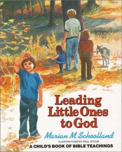 Leading Little Ones to God : A Child’s Book of Bible Teachings by Marion M….