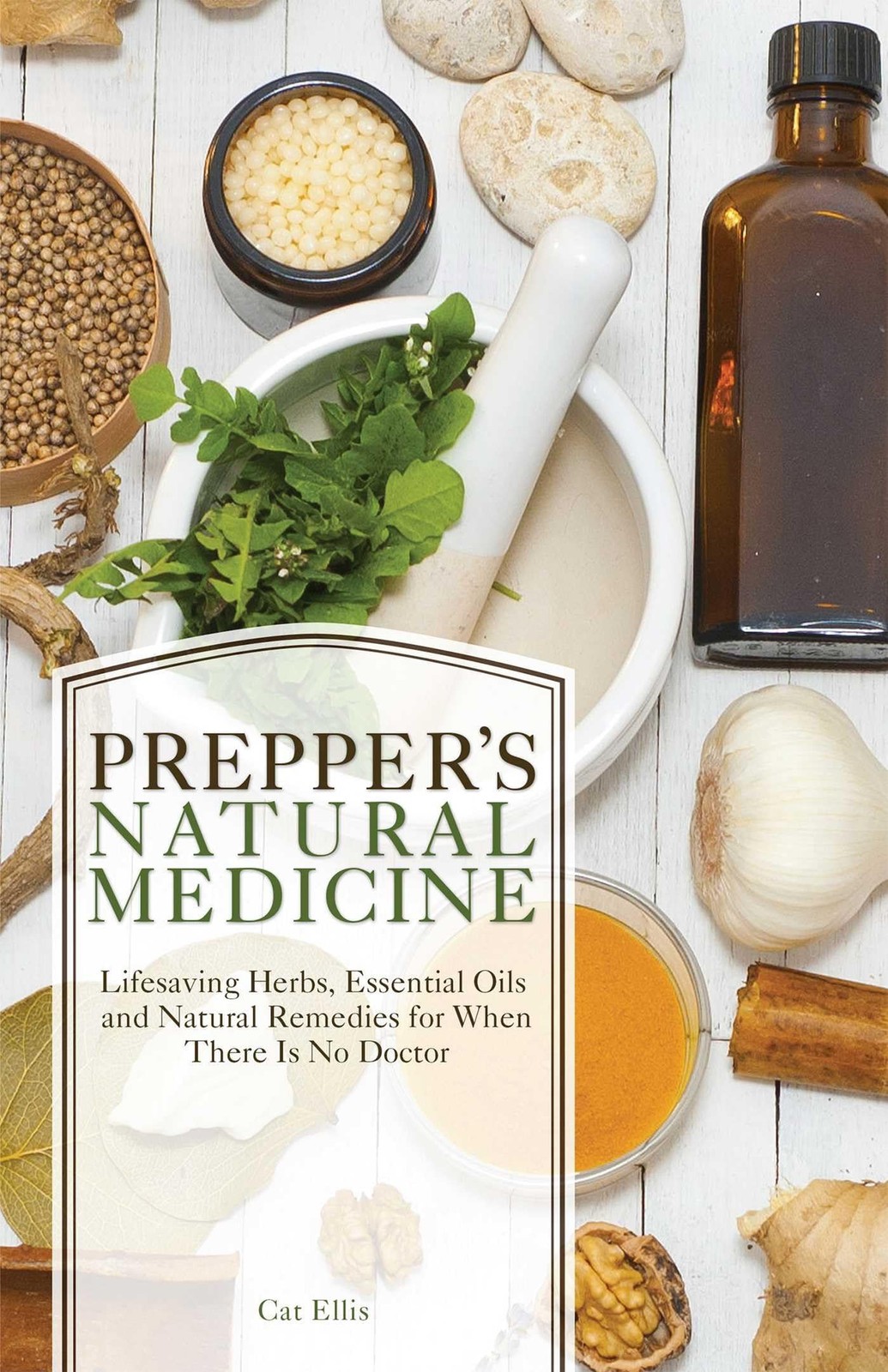 Prepper’s Natural Medicine: Life-Saving Herbs, Essential Oils and Natural Re…