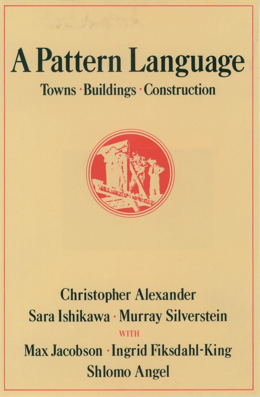 A Pattern Language Towns, Buildings, Construction Center for Environmental St…