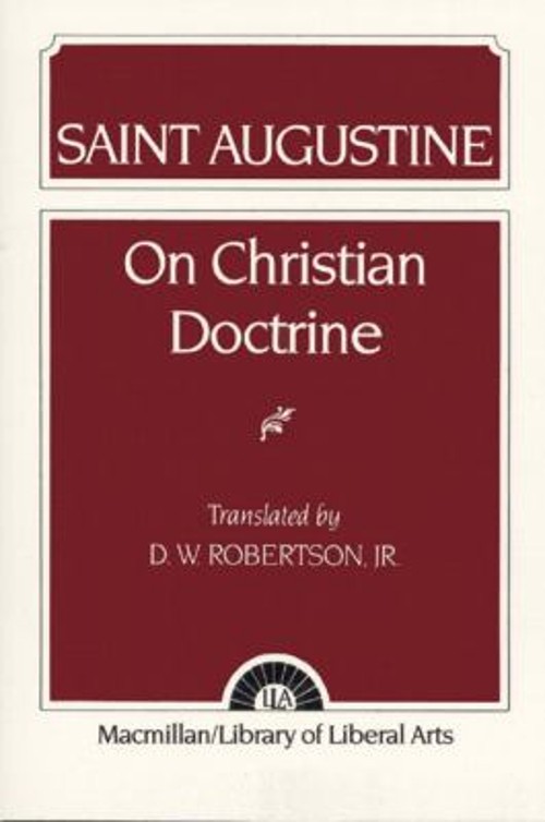 Augustine : On Christian Doctrine Paperback D., Jr., Robertson, D