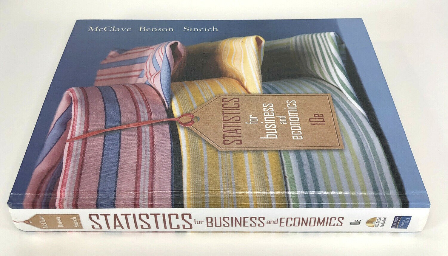 Statistics For Business and Economics 10th Edition McClave Benson Sincich w CD
