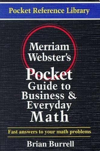 Merriam-Webster’s Pocket Guide to Business and Everyday Math (Pocket Referen…