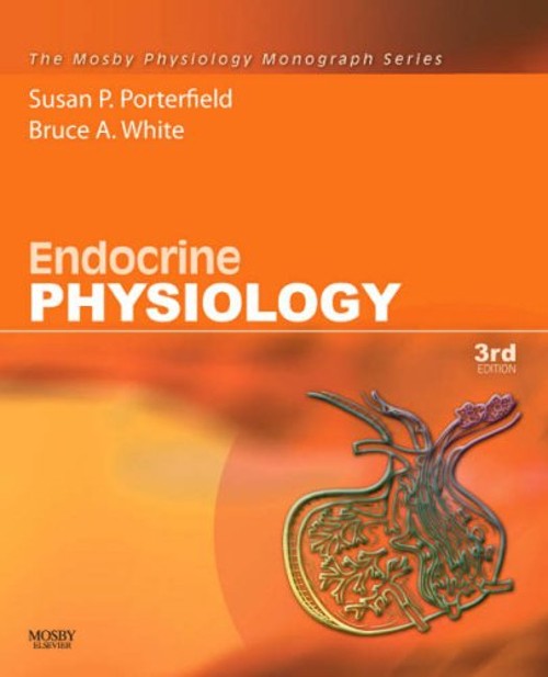 Endocrine Physiology Perfect Susan P., White, Bruce A. Porterfiel