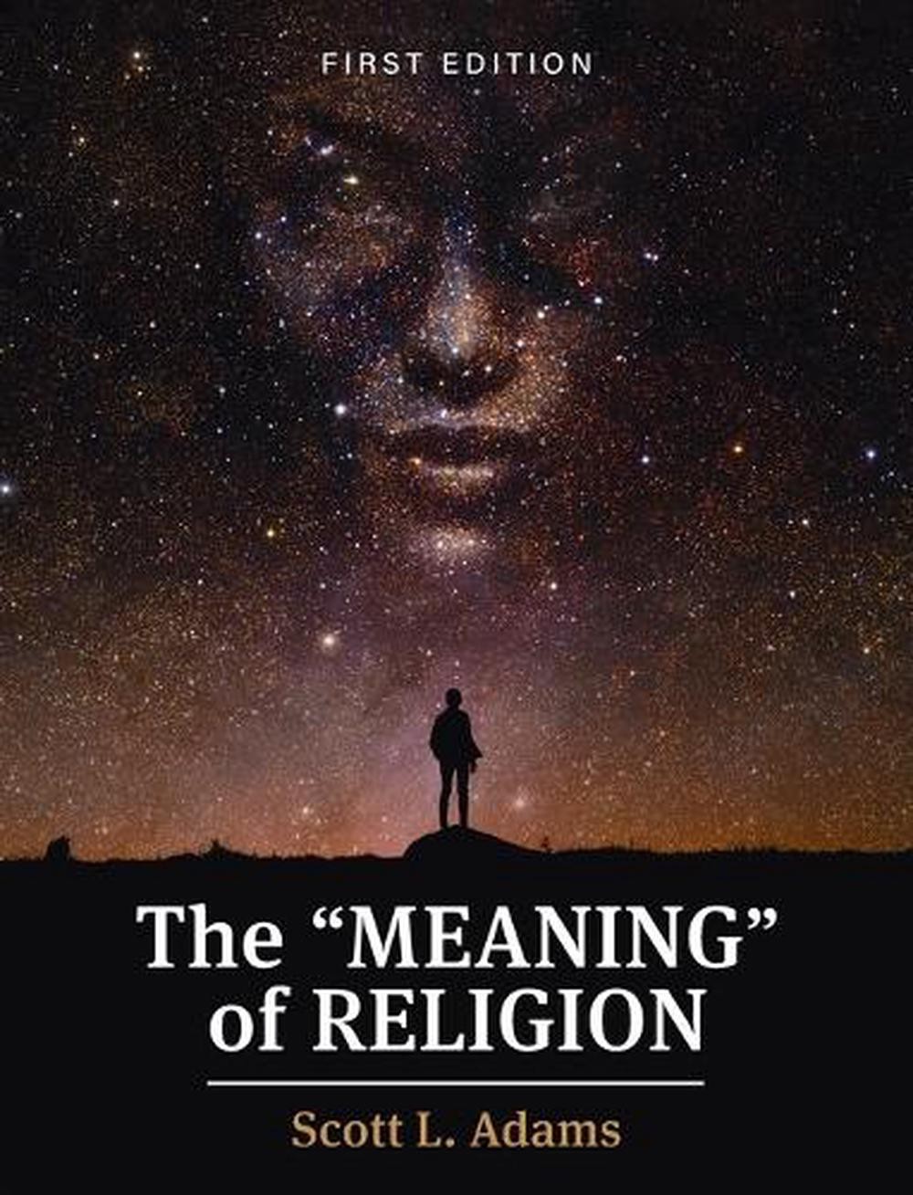 “Meaning” of Religion by Scott L. Adams Hardcover Book