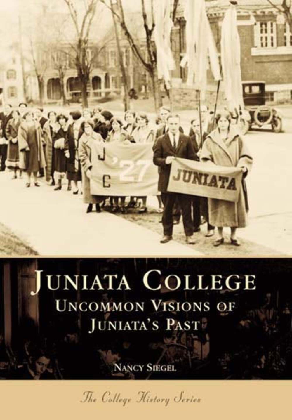 NEW Arcadia Publishing Juniata College, PA 9780738502403 Campus History Trade Pa