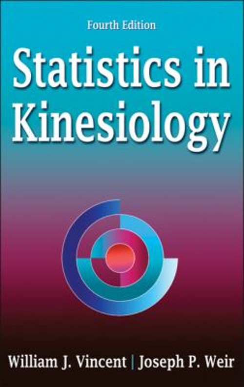 Statistics in Kinesiology Hardcover Joseph P., Vincent, William J