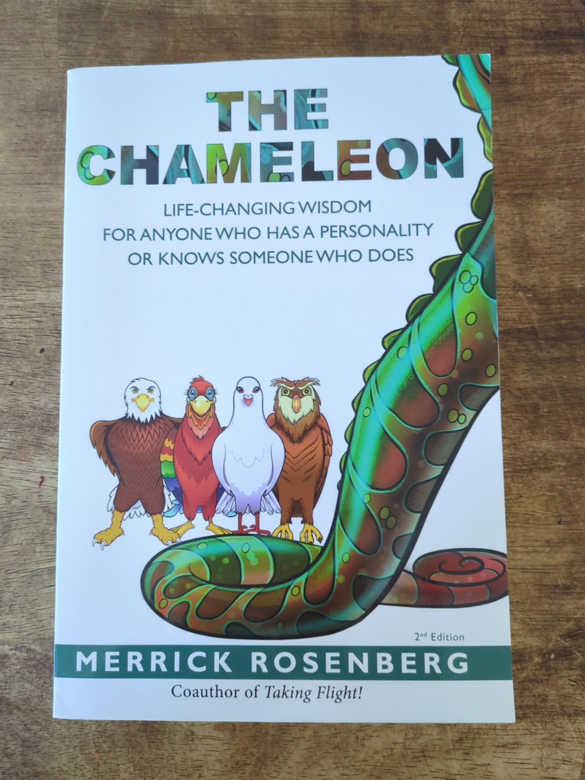 Chameleon : Life-Changing Wisdom for Anyone Who Has a Personality or Knows…