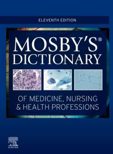 Mosby’s Dictionary of Medicine, Nursing & Health Professions – VERY GOOD