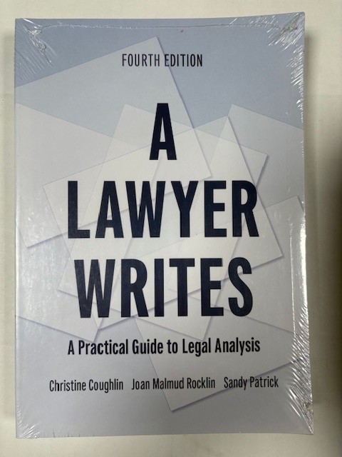 A Lawyer Writes: A Practical Guide to Legal Analysis (Fourth Edition) BRAND NEW