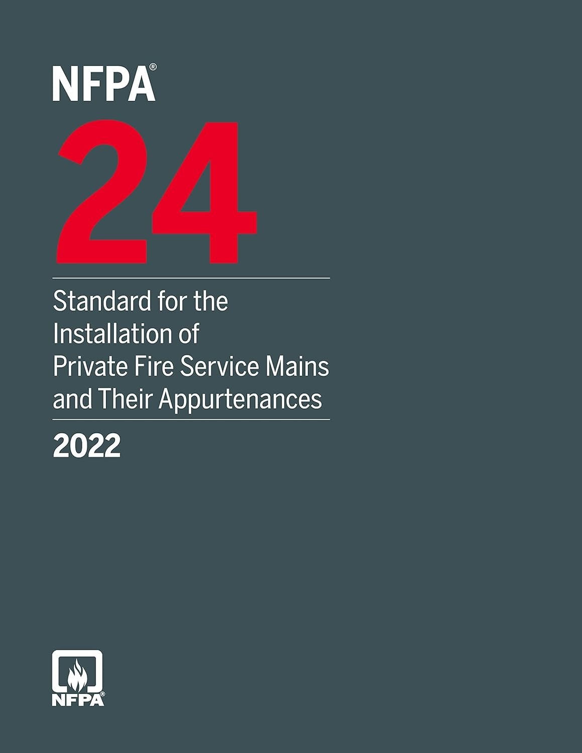 NFPA 24, Standard for the Installation of Private Fire Service Mains 2022 PB