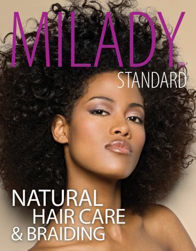 Milady Standard Natural Hair Care and Braiding by Diane Da Costa and Diane Carol