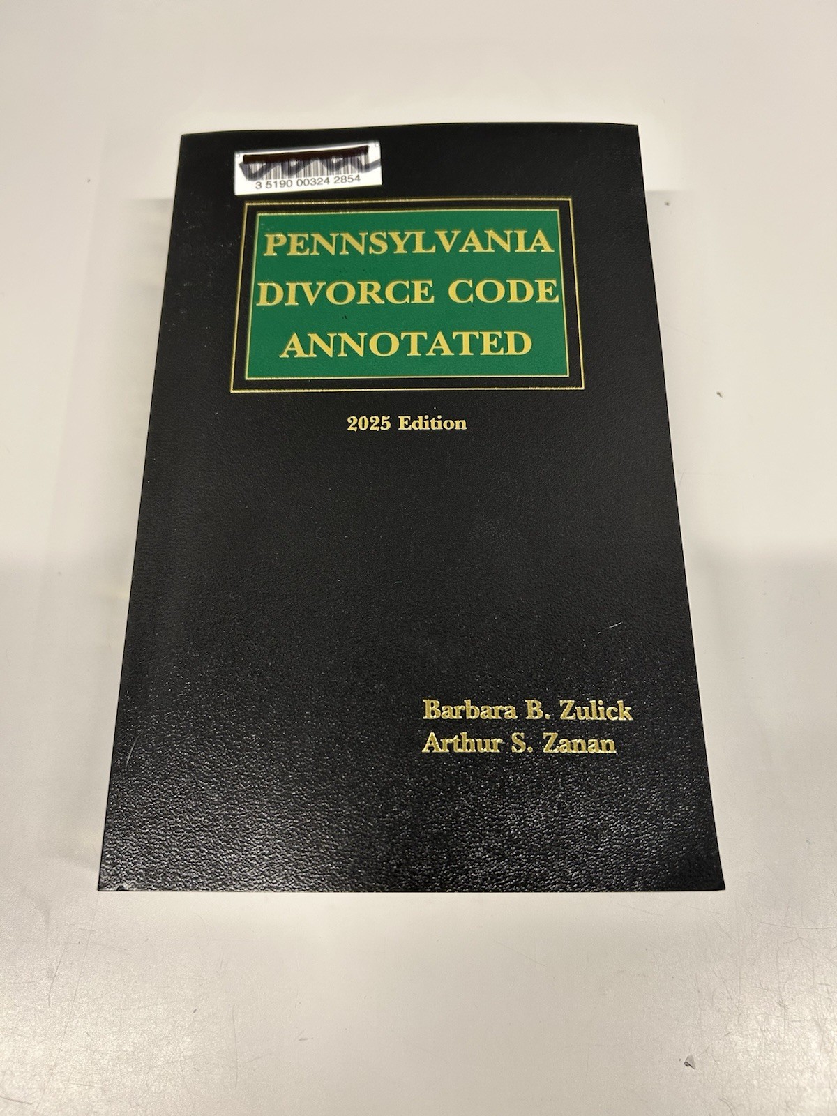 Pennsylvania Divorce Code Annotated 2025 Edition By Zulick and Zanan – Bisel