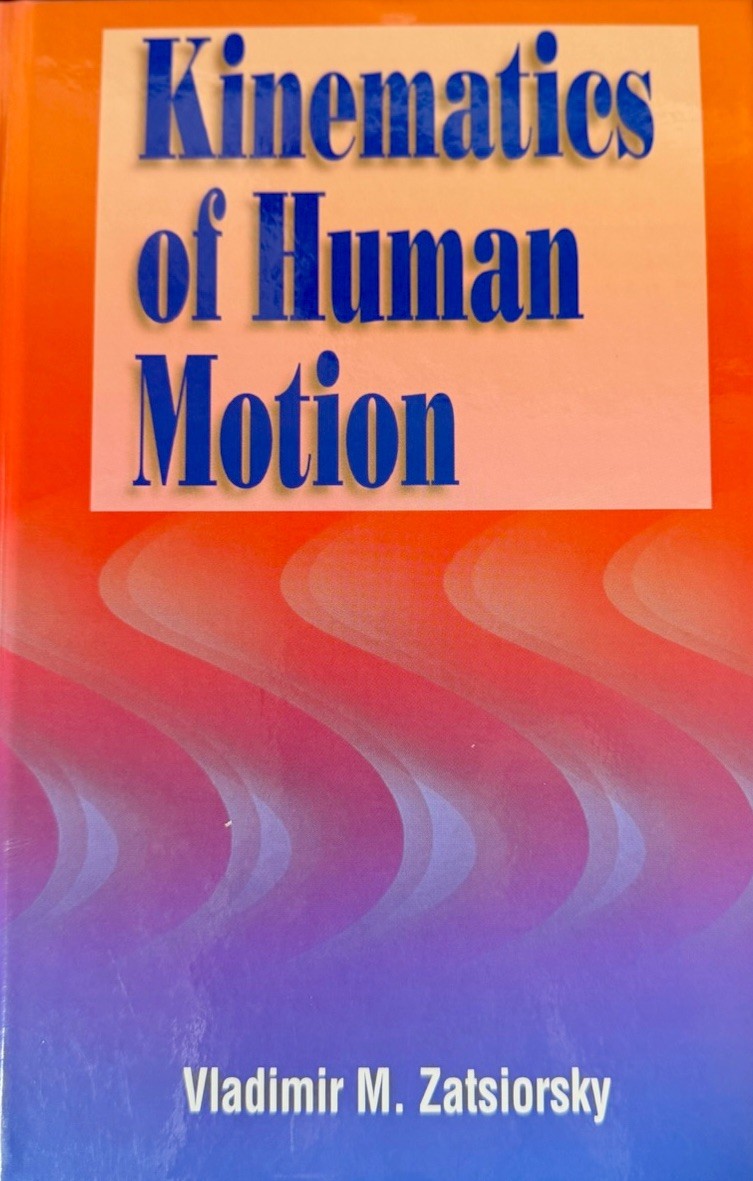 Kinematics of Human Motion Hardcover Zatsiorsky Human Kinetics Science