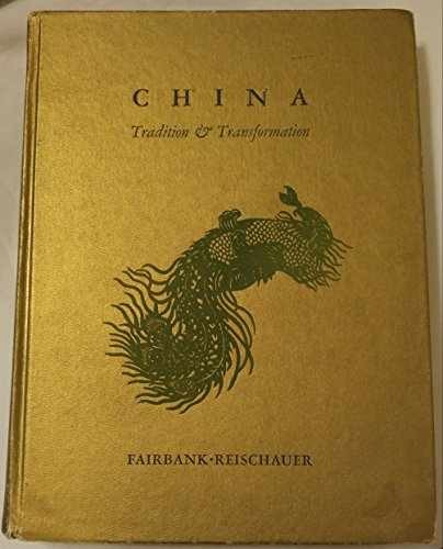 China: Tradition & – Hardcover, by John King Fairbank; – Very Good