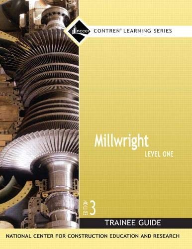 MILLWRIGHT LEVEL 1 TRAINEE GUIDE, (NCCER CONTREN LEARNING) *Excellent Condition*