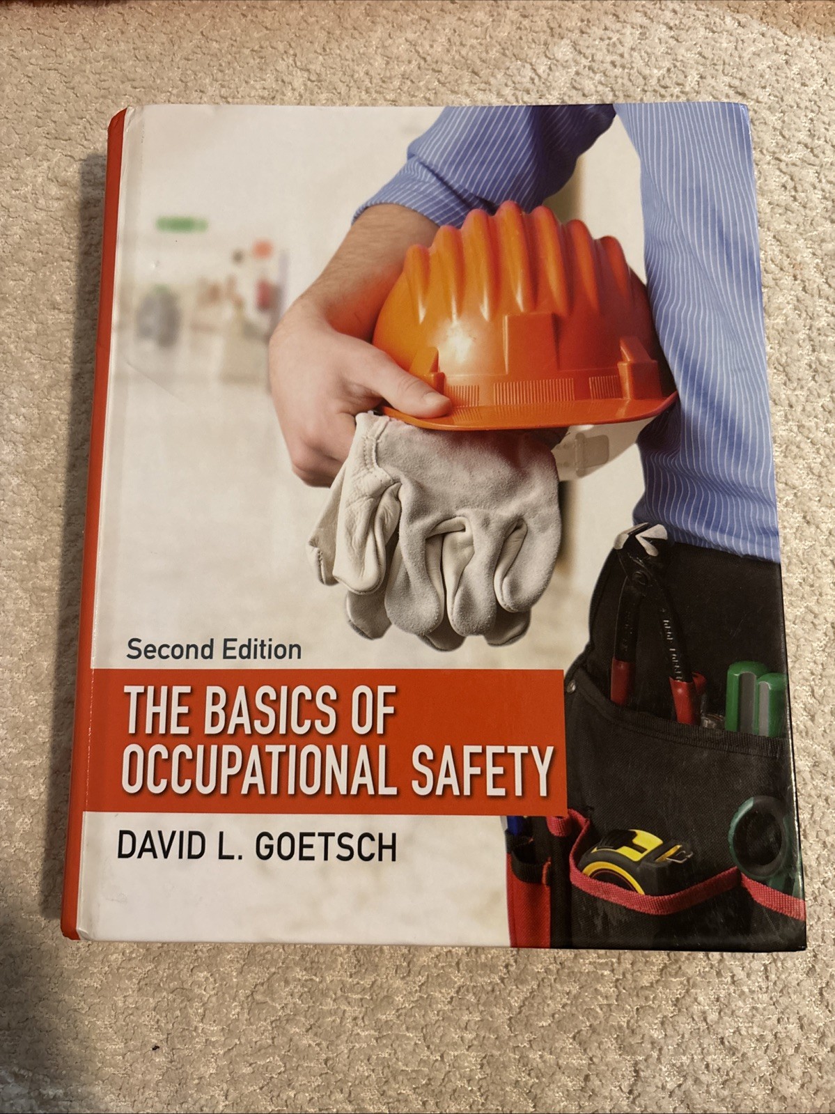 Basics of Occupational Safety by David L. Goetsch (2013, Hardcover)