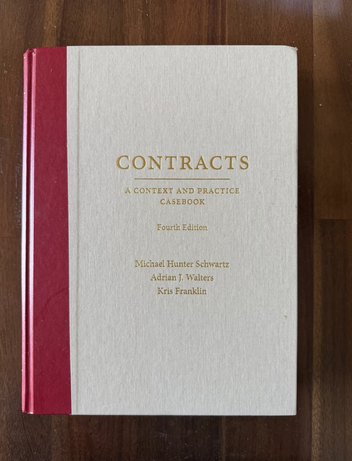 Carolina Academic Press Contracts: A Context and Practice Casebook 4th HC 2025