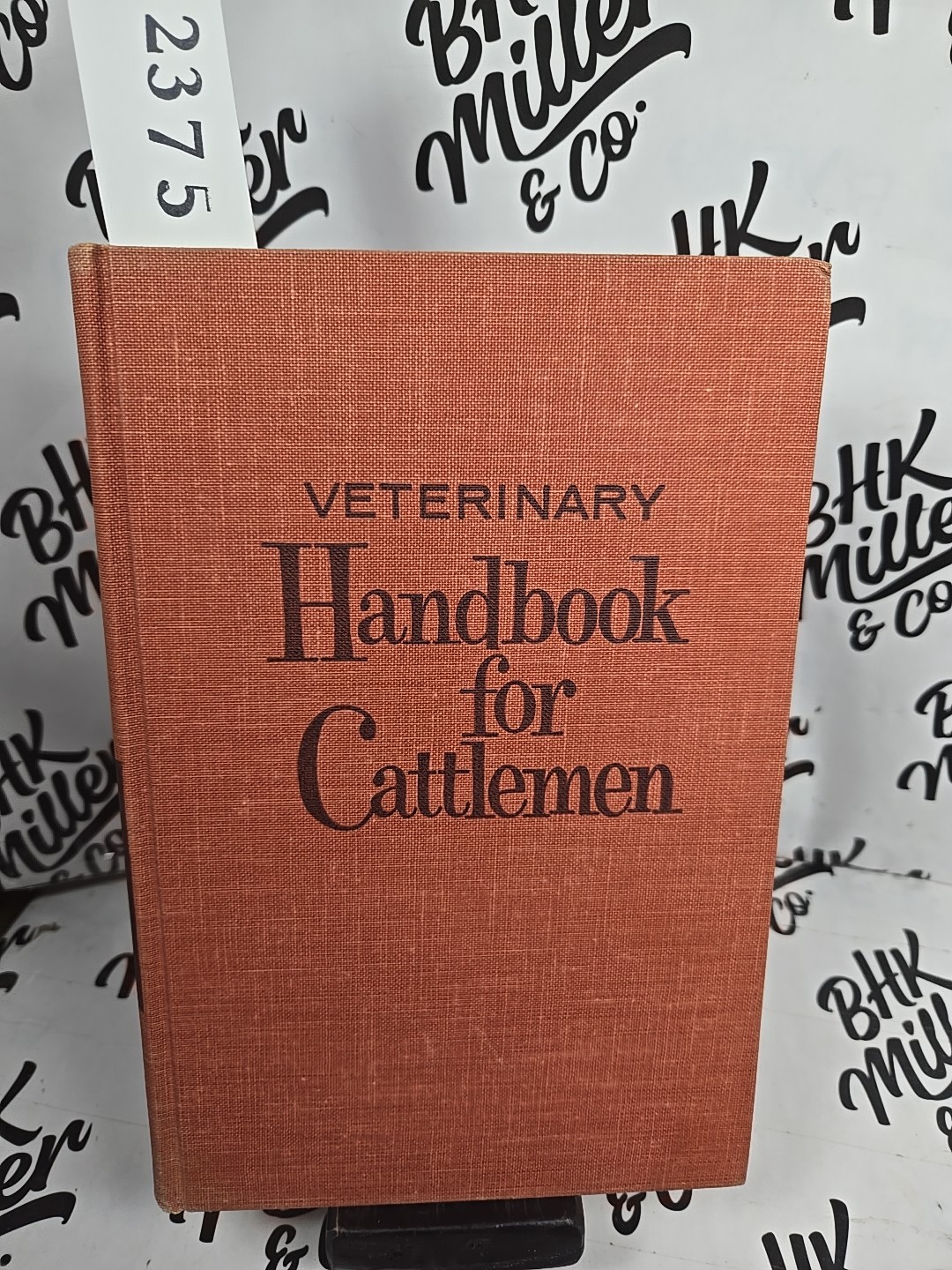 VETERINARY HANDBOOK FOR CATTLEMEN, 2nd Ed. By J. W Bailey, 1958. HC