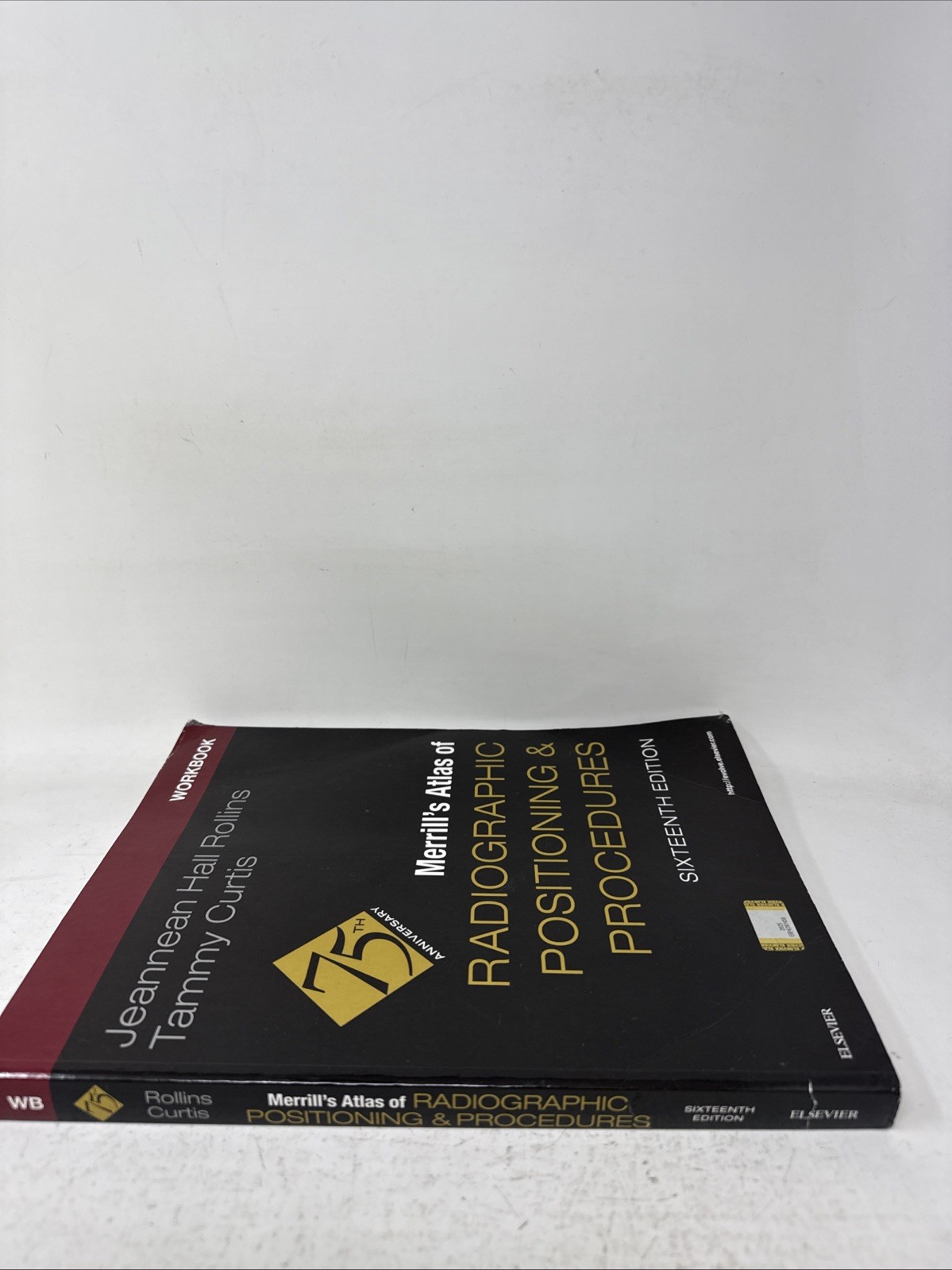 Workbook for Merrill’s Atlas of Radiographic Positioning and Procedures *Unused*