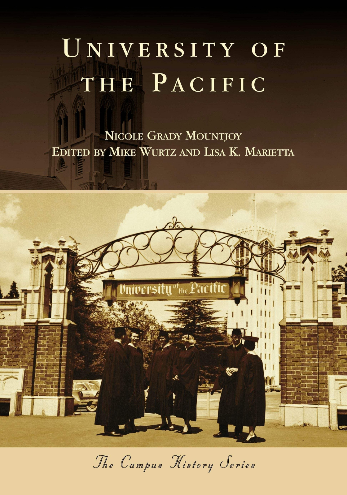 NEW Arcadia Publishing University of the Pacific, CA 9781467107068 Campus Histor