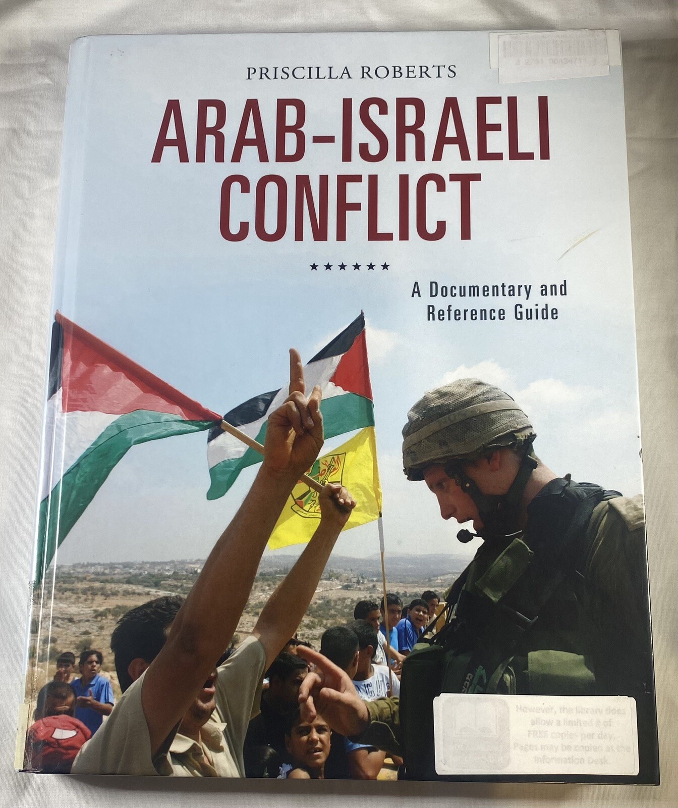 Arab-Israeli Conflict: A Documentary and Reference Guide Ex Library Book